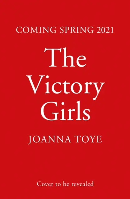 The Victory Girls By Joanna Toye 1