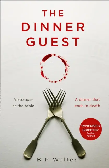 The Dinner Guest By B P Walter 1