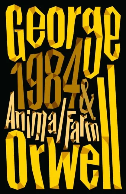 Animal Farm And 1984 Nineteen Eighty-Four By George Orwell 1