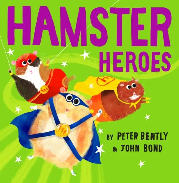 Hamster Heroes By Peter Bently 1