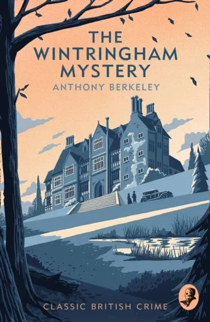 The Wintringham Mystery: Cicely Disappears By Anthony Berkeley 1
