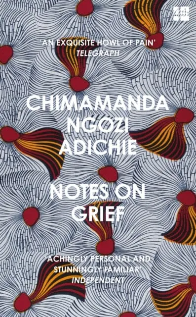 Notes On Grief By Chimamanda Ngozi Adichie 1