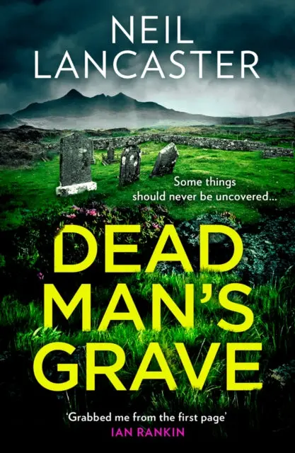 Dead Man's Grave By Neil Lancaster 1