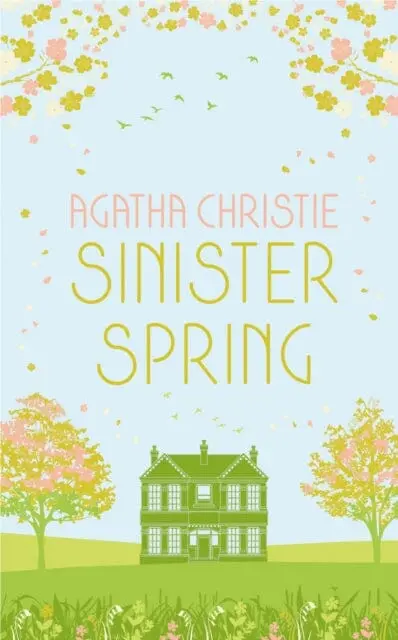 Sinister Spring: Murder And Mystery From The Queen Of Crime 1