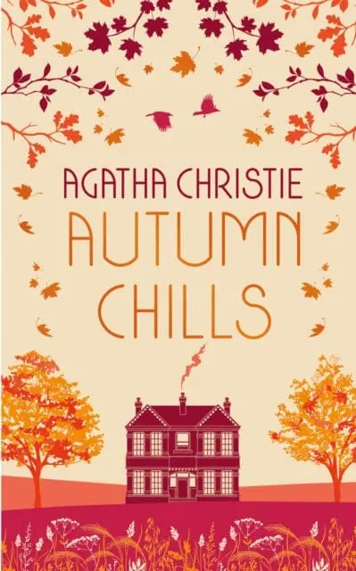 Autumn Chills: Tales Of Intrigue From The Queen Of Crime By Agatha Christie 1