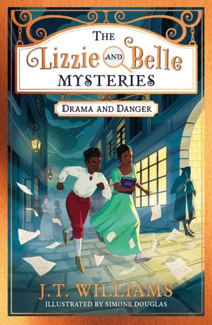 The Lizzie And Belle Mysteries: Drama And Danger 1