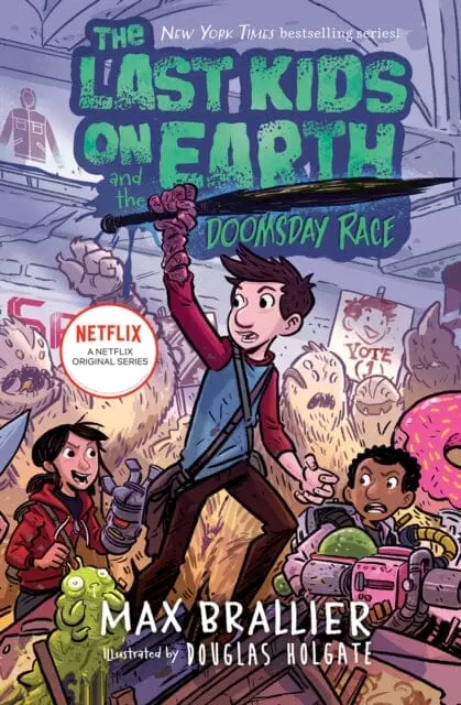 The Last Kids On Earth And The Doomsday Race By Max Brallier 1