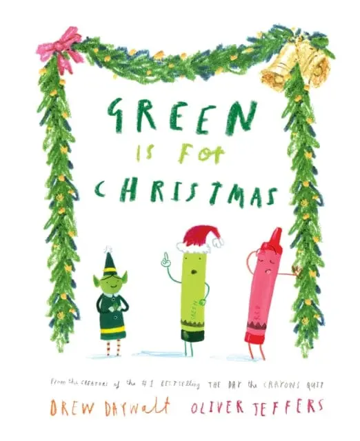 Green Is For Christmas By Drew Daywalt 1
