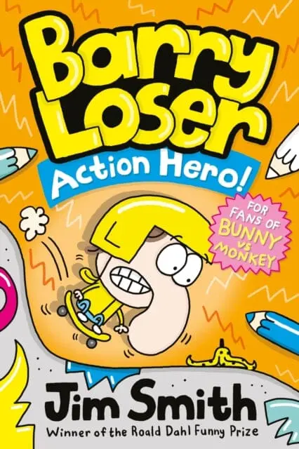 Barry Loser: Action Hero! By Jim Smith 1