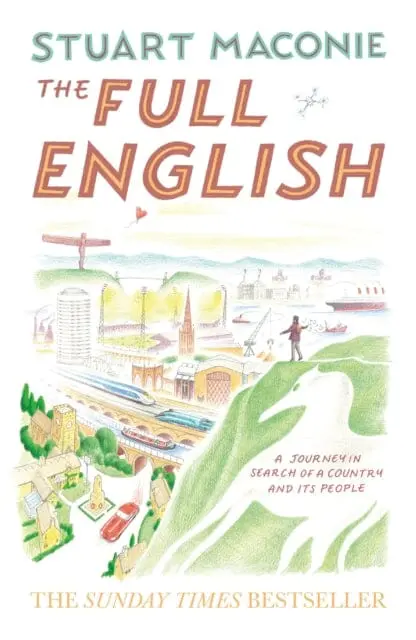 The Full English : A Journey In Search Of A Country And Its People By Stuart Maconie 1