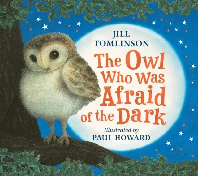 The Owl Who Was Afraid Of The Dark By Jill Tomlinson 1