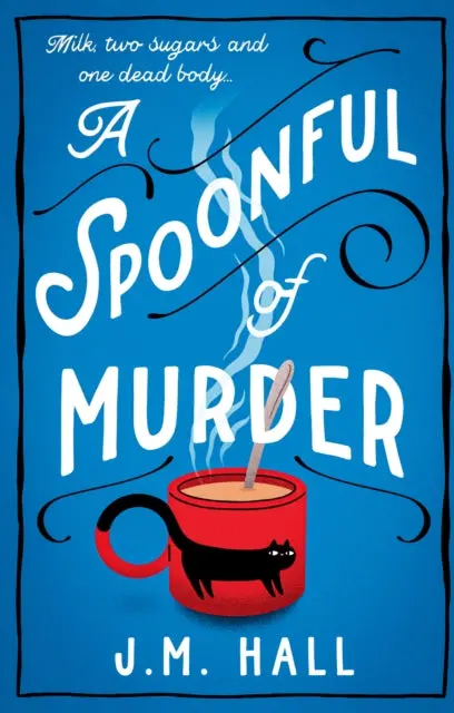 A Spoonful Of Murder By J.M. Hall 1