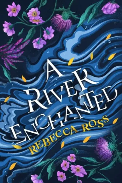 A River Enchanted 1