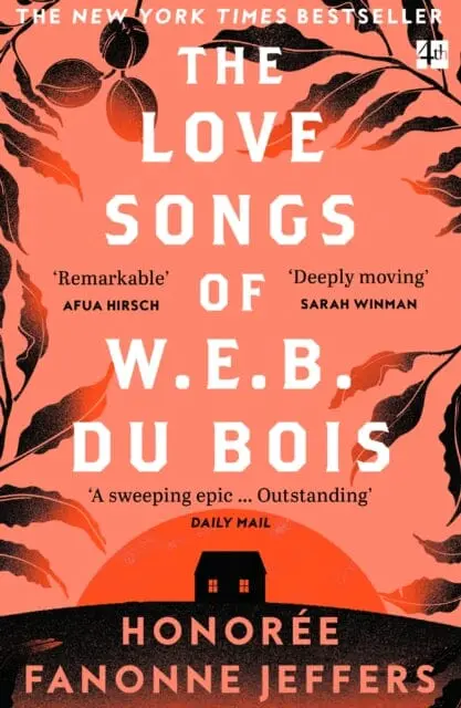 The Love Songs Of W.E.B. Du Bois By Honoree Fanonne Jeffers 1