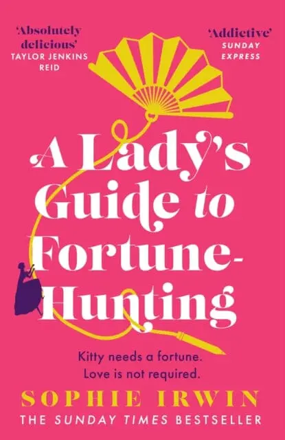 A Lady's Guide To Fortune-Hunting By Sophie Irwin 1