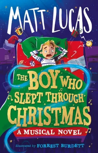 The Boy Who Slept Through Christmas By Matt Lucas 1
