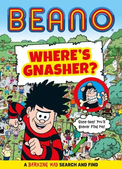 Beano Where's Gnasher? : A Barking Mad Search And Find Book By Beano Studios 1