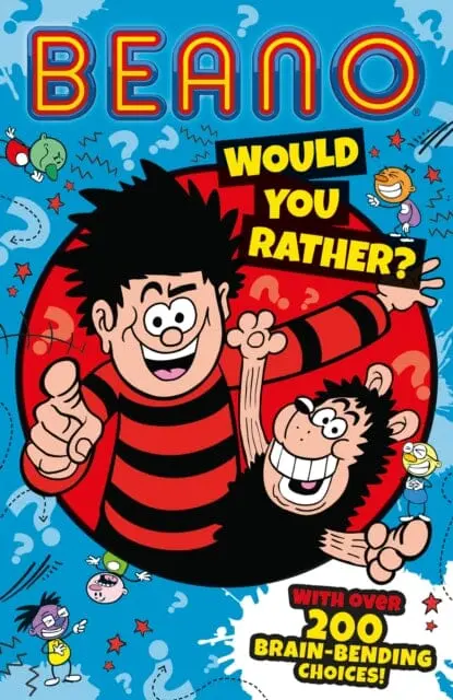 Beano Would You Rather By Beano Studios 1