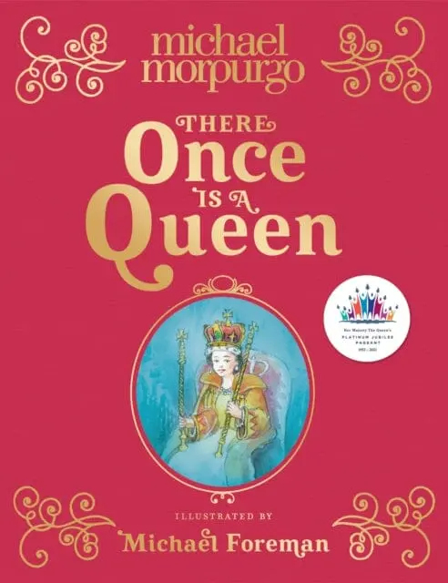 There Once Is A Queen By Michael Morpurgo 1