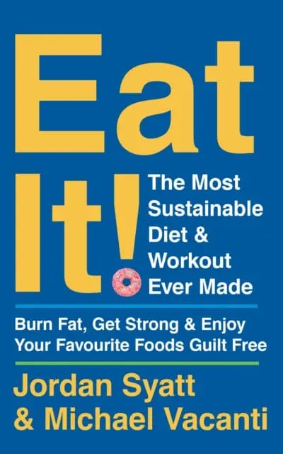 Eat It!  By Jordan Syatt 1