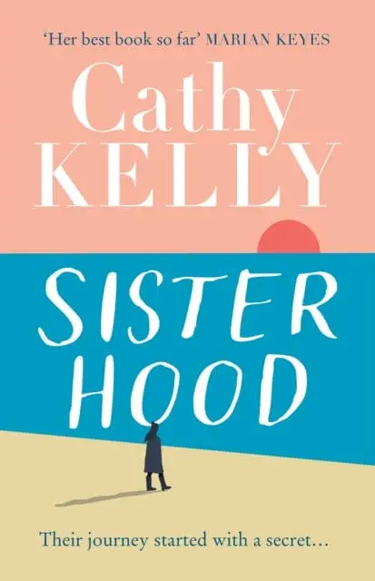 Sisterhood By Cathy Kelly 1