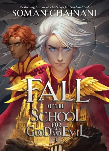 Fall Of The School For Good And Evil By Soman Chainani 1