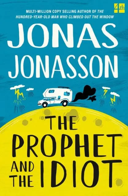 The Prophet And The Idiot By Jonas Jonasson 1