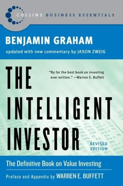 Intelligent Investor: The Classic Text On Value Investing By Benjamin Graham 1
