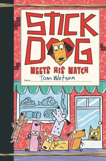 Stick Dog Meets His Match By Tom Watson 1