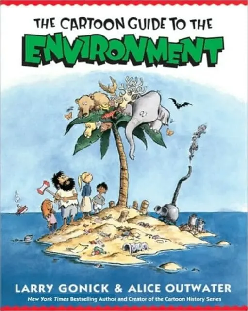 Cartoon Guide To The Environment By Larry Gonick 1