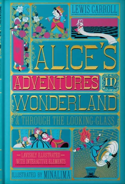 Alice's Adventures In Wonderland (Minalima Edition): (Illustrated With Interactive Elements) By Lewis Carroll 1