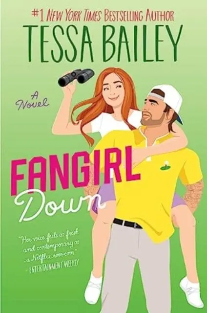 Fangirl Down Uk : A Novel By Tessa Bailey 1