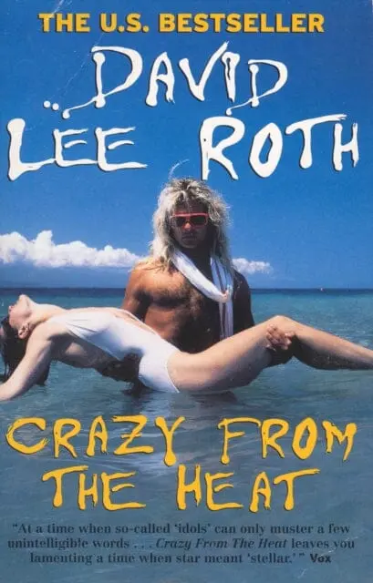 Crazy From The Heat By David Lee Roth 1