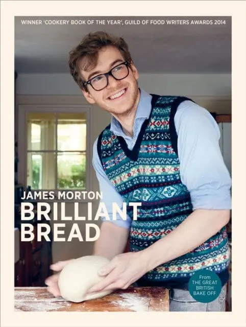 Brilliant Bread By James Morton 1