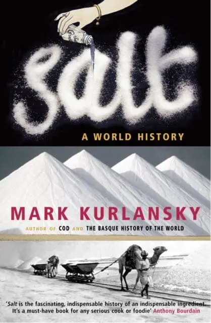 Salt By Mark Kurlansky 1