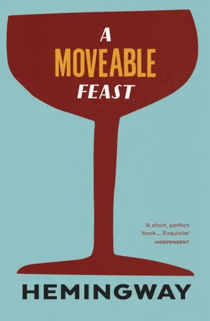 A Moveable Feast By Ernest Hemingway 1