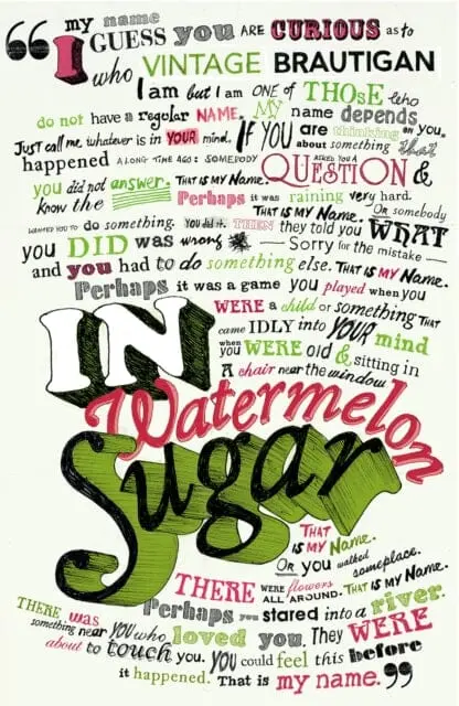 In Watermelon Sugar By The Estate Of Richard Brautigan 1
