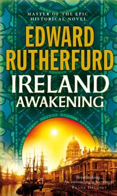 Ireland: Awakening By Edward Rutherfurd 1