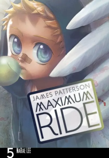 Maximum Ride: Manga Volume 5 By James Patterson 1