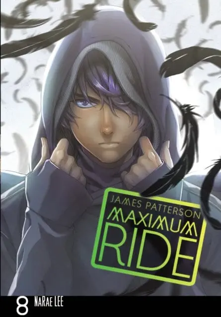 Maximum Ride: Manga Volume 8 By James Patterson 1