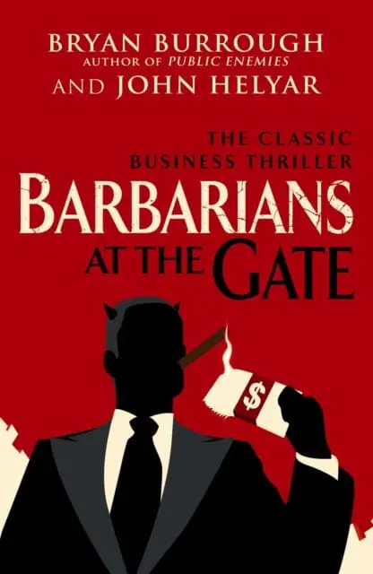 Barbarians At The Gate By Bryan Burrough 1