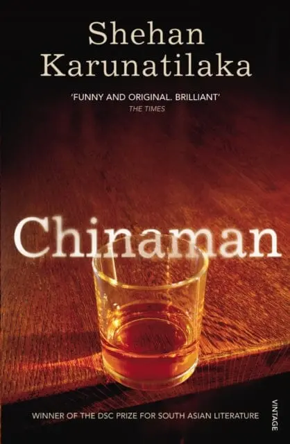 Chinaman By Shehan Karunatilaka 1
