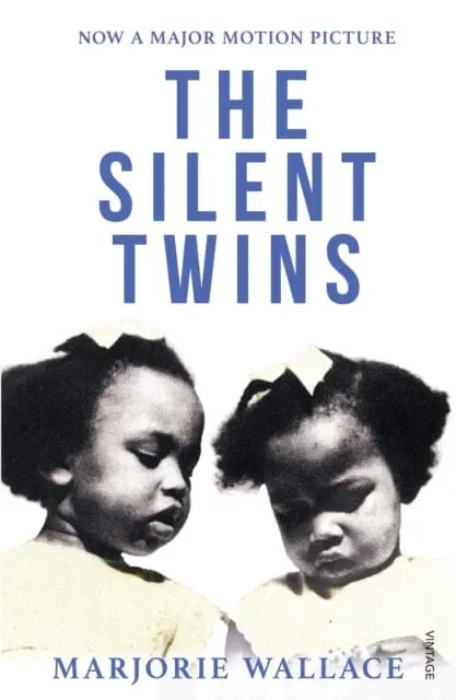 The Silent Twins : Now A Major Motion Picture Starring Letitia Wright 1