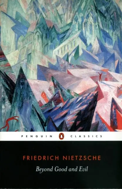 Beyond Good And Evil By Friedrich Nietzsche 1