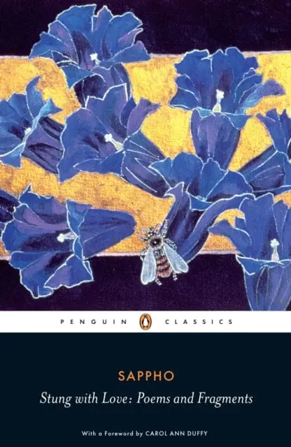 Stung With Love: Poems And Fragments Of Sappho 1