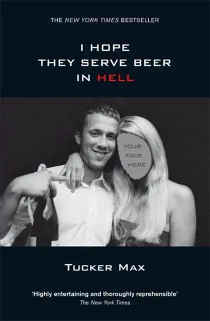 I Hope They Serve Beer In Hell By Tucker Max 1