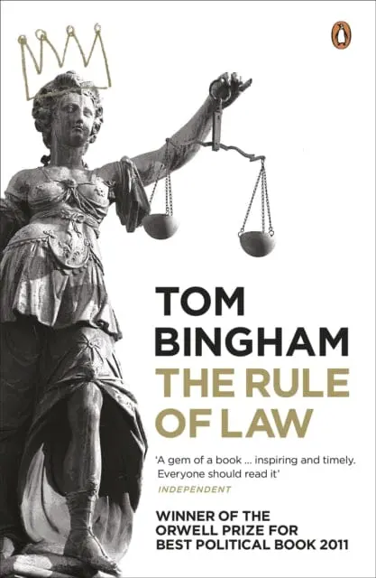 The Rule Of Law By Tom Bingham 1