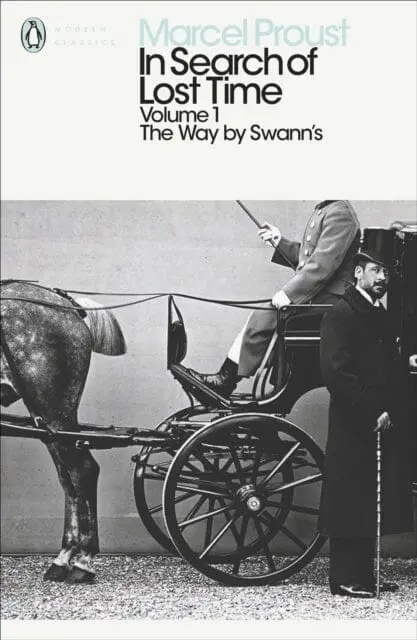 In Search Of Lost Time: Volume 1  The Way By Swann's By Marcel Proust 1