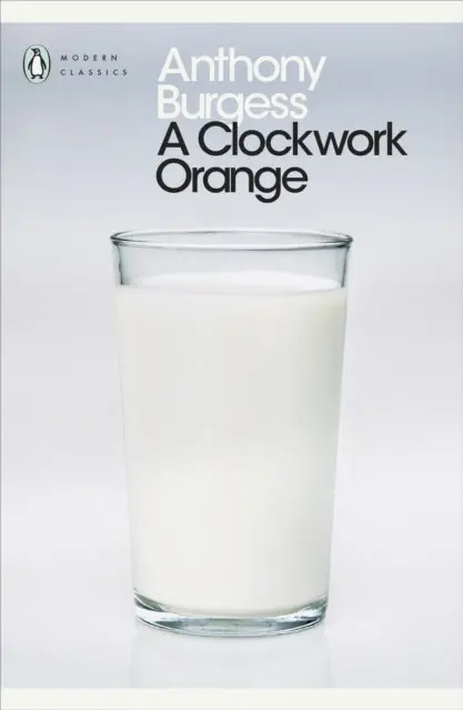 A Clockwork Orange By Anthony Burgess 1