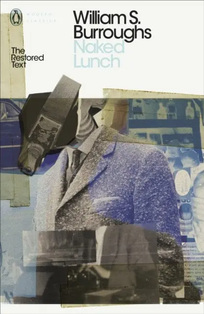 Naked Lunch: The Restored Text By William S. Burroughs 1
